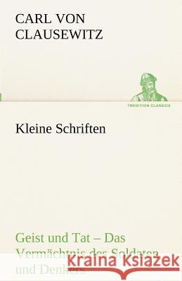 Kleine Schriften Clausewitz, Carl von 9783842416369