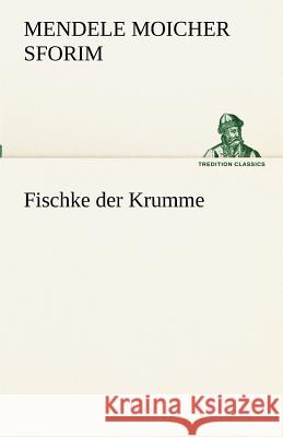 Fischke der Krumme Sforim, Mendele Moicher 9783842416529