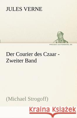 Der Courier des Czaar. Bd.2 Verne, Jules 9783842416550