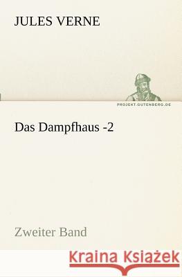 Das Dampfhaus. Bd.2 Verne, Jules 9783842417090