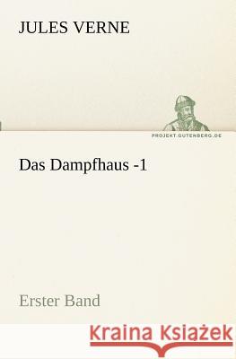 Das Dampfhaus. Bd.1 Verne, Jules 9783842417359 TREDITION CLASSICS