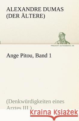 Ange Pitou. Bd.1 Dumas, Alexandre, der Ältere 9783842417366 TREDITION CLASSICS