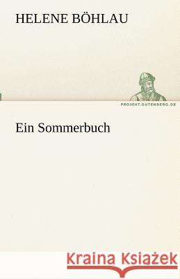 Ein Sommerbuch Böhlau, Helene 9783842417458 TREDITION CLASSICS