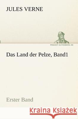 Das Land der Pelze. Bd.1 Verne, Jules 9783842417830