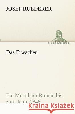 Das Erwachen Ruederer, Josef 9783842418271 Tredition