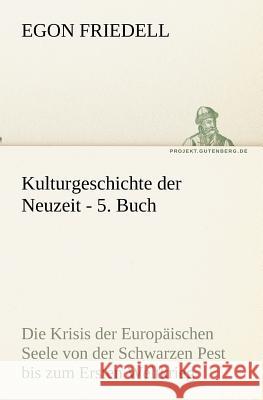 Kulturgeschichte der Neuzeit - 5. Buch Friedell, Egon 9783842418790