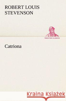Catriona Stevenson, Robert Louis 9783842419285 TREDITION CLASSICS