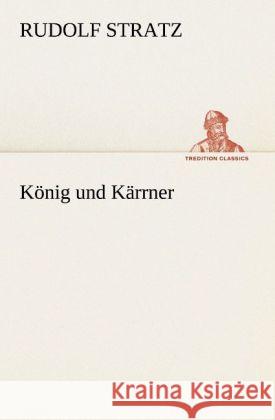 König und Kärrner Stratz, Rudolf 9783842419544