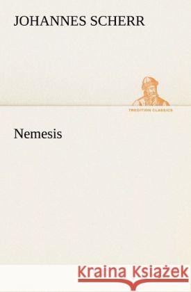 Nemesis Scherr, Johannes 9783842420052