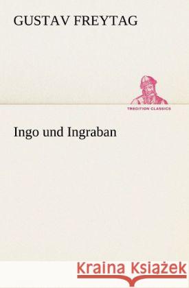 Ingo und Ingraban Freytag, Gustav 9783842420311