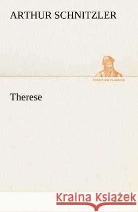 Therese Schnitzler, Arthur 9783842420540 TREDITION CLASSICS