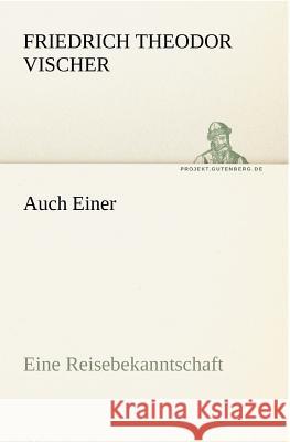 Auch Einer Friedrich Theodor Vischer 9783842421431