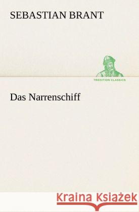 Das Narrenschiff Brant, Sebastian 9783842421479 TREDITION CLASSICS