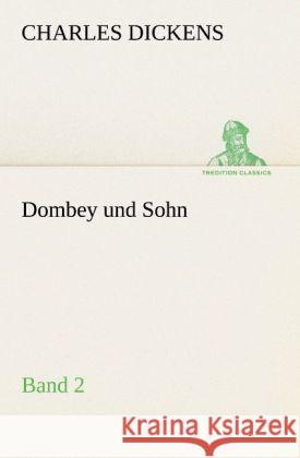 Dombey und Sohn - Band 2 Dickens, Charles 9783842421745 TREDITION CLASSICS