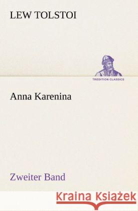 Anna Karenina. Bd.2 Tolstoi, Leo N. 9783842421844 TREDITION CLASSICS