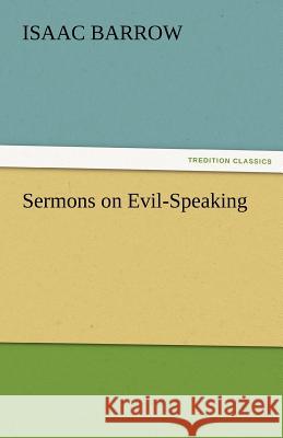 Sermons on Evil-Speaking  9783842424623 tredition GmbH