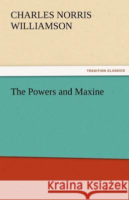 The Powers and Maxine Charles Norris Williamson   9783842425064