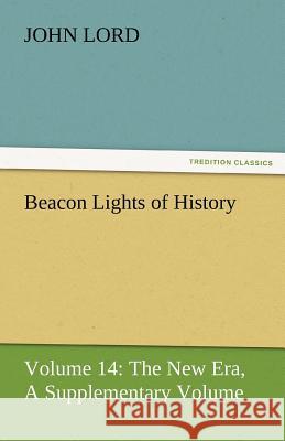 Beacon Lights of History Dr John Lord 9783842425781