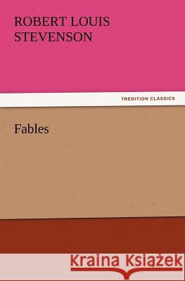 Fables Robert Louis Stevenson   9783842426542 tredition GmbH