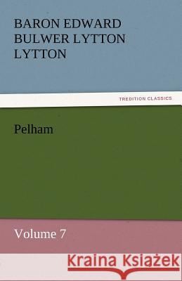 Pelham Baron Edward Bulwer Lytton Lytton   9783842430662 tredition GmbH