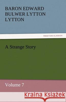 A Strange Story  9783842431287 tredition GmbH