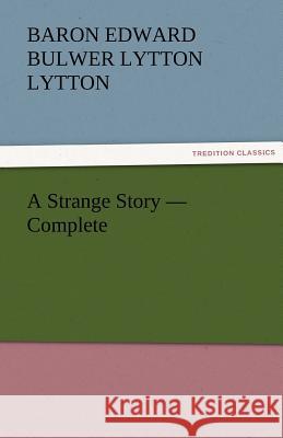 A Strange Story - Complete  9783842431300 tredition GmbH