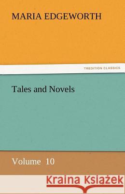 Tales and Novels Maria Edgeworth   9783842434004 tredition GmbH