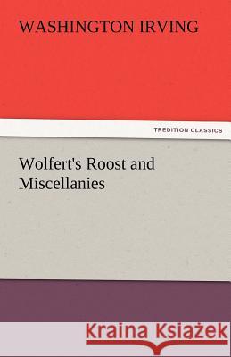 Wolfert's Roost and Miscellanies Washington Irving   9783842434158 tredition GmbH