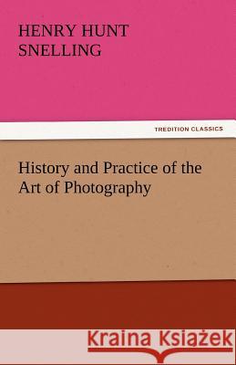 History and Practice of the Art of Photography  9783842436664 tredition GmbH