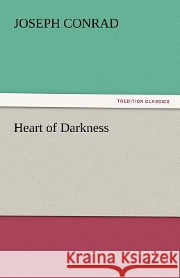 Heart of Darkness Joseph Conrad   9783842437999 tredition GmbH