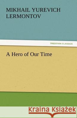 A Hero of Our Time  9783842439009 tredition GmbH