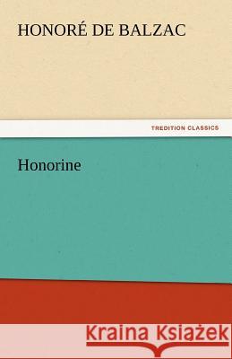 Honorine Honore de Balzac   9783842440586 tredition GmbH