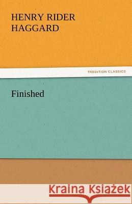 Finished Henry Rider Haggard   9783842440814 tredition GmbH