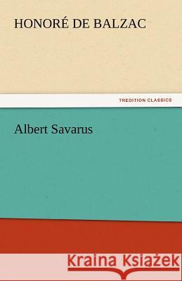Albert Savarus  9783842441323 tredition GmbH
