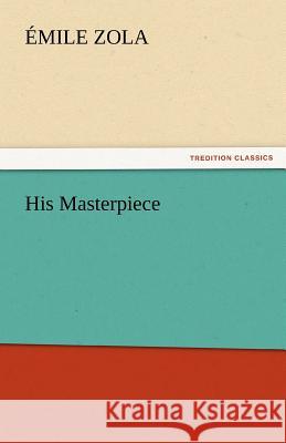 His Masterpiece  9783842443129 tredition GmbH