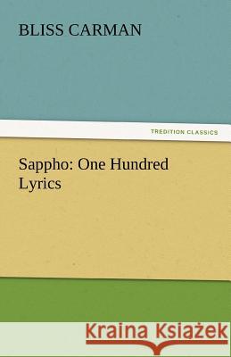 Sappho: One Hundred Lyrics Carman, Bliss 9783842445284