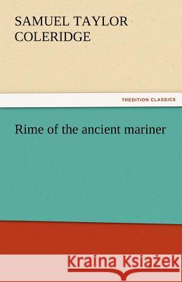 Rime of the Ancient Mariner Samuel Taylor Coleridge   9783842445604 tredition GmbH