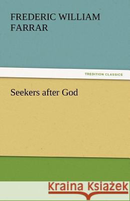 Seekers After God  9783842446427 tredition GmbH