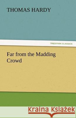 Far from the Madding Crowd Thomas Hardy   9783842447264 tredition GmbH