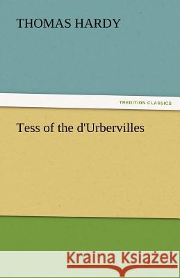 Tess of the D'Urbervilles Hardy, Thomas 9783842447271