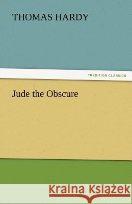 Jude the Obscure  9783842447295 tredition GmbH