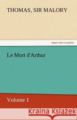 Le Mort D'Arthur Malory, Thomas 9783842448711