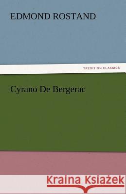 Cyrano De Bergerac Rostand, Edmond 9783842449831