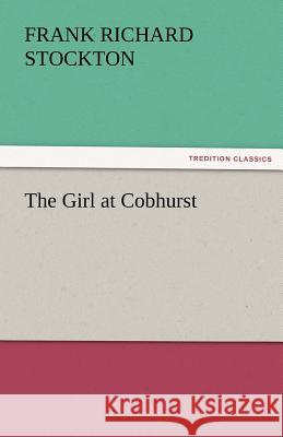 The Girl at Cobhurst  9783842450288 tredition GmbH