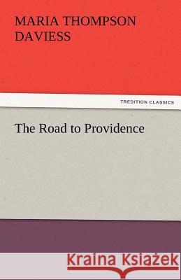 The Road to Providence Maria Thompson Daviess   9783842452947 tredition GmbH