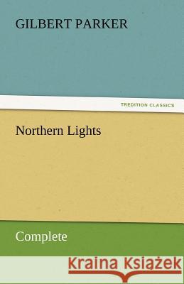 Northern Lights, Complete  9783842461536 tredition GmbH