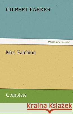 Mrs. Falchion, Complete  9783842461567 tredition GmbH