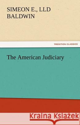 The American Judiciary  9783842465817 tredition GmbH