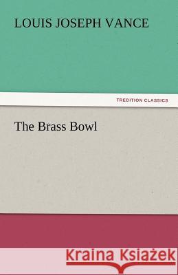 The Brass Bowl  9783842465930 tredition GmbH
