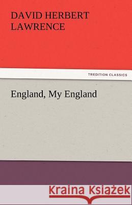 England, My England D. H. (David Herbert) Lawrence   9783842466456 tredition GmbH